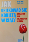 Jak opiekować się kobietą w ciąży