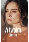 W twoim cieniu