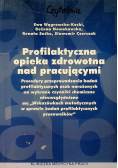 Profilaktyczna opieka zdrowotna nad pracującymi