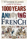 1000 Years of Annoying the French