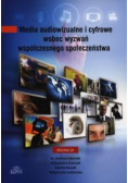 Media audiowizualne i cyfrowe wobec wyzwań współczesnego społeczeństwa