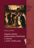 Majątek osobisty duchowieństwa katolickiego w Koronie w XVII i XVIII wieku