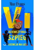 Vi, dziewczynka szpieg. Licencja na luz