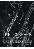 The Corpses Of Times Generations