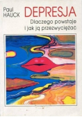 Depresja dlaczego powstaje i jak ją przezwyciężyć