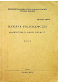 Maszyny poligraficzne dla semestrów IX X oraz I II III IV PST Część I