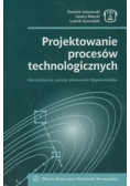 Projektowanie procesów technologicznych