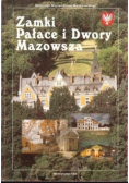 Zamki i Pałace i Dwory Mazowsza