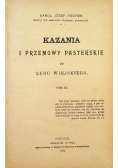 Kazania i przemowy pasterskie do ludu wiejskiego Tom III 1903 r.