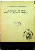 Metodyka i technika badania rentgenowskiego