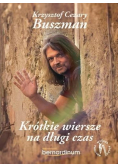 Krótkie wiersze na długi czas