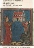 La miniature romane et gothique en Tchecoslovaquie