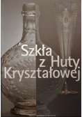 Szkła z Huty Kryształowej