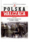 Polska Walcząca Tom 68 Dywersja i sabotaż kobiet