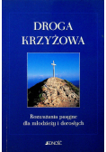 Droga krzyżowa Rozważania pasyjne dla młodzieży i dorosłych