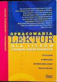 Opracowania lektur dla liceów i innych szkół średnich