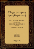 W kręgu rynku pracy i polityki społecznej