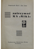 Zatrzymać ms miki
