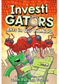 InvestiGators: Ants in Our P.A.N.T.S.