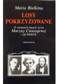 Losy pokrzyżowane O ostatnich latach życia Maryny Cwietajewej i jej bliskich