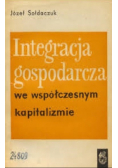 Integracja gospodarcza we współczesnym kapitalizmie