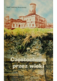 Częstochowa przez wieki