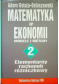 Matematyka w ekonomii modele i metody tom II