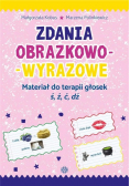 Zdania obrazkowo  wyrazowe Materiał do terapii głosek ś ź ć dź
