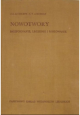 Nowotwory Rozpoznanie leczenie i rokowanie
