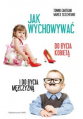 Jak wychowywać do bycia kobietą i do bycia mężczyzną