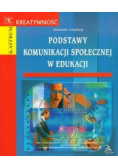 Podstawy komunikacji społecznej w edukacji