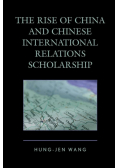 The Rise of China and Chinese International Relations Scholarship