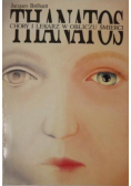 Thanatos Chory i lekarz w obliczu śmierci