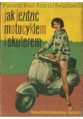 Jak jeździć motocyklem i skuterem