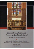 Kościoły Archidiecezji Szczecińsko Kamieńskiej Tom 1