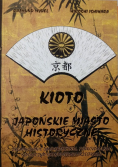 Kioto Japońskie Miasto Historyczne