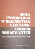 Rola psycholog w diagnostyce i leczeniu chorób somatycznych