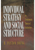 Individual Strategy and Social Structure
