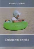 Czekając na dziecko