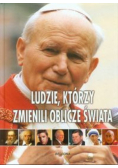 Ludzie którzy zmienili oblicze świata