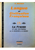Langue et Civilisation Francaises IV