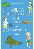 Księga samodzielności czyli Zuza w tarapatach