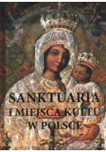 Sanktuaria i miejsca kultu w Polsce