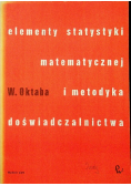 Elementy statystyki matematycznej i metodyka doświadczalnictwa