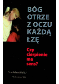 Bóg otrze z oczu każdą łzę