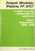 Związek Młodzieży Wiejskiej RP Wici w walce o postęp i sprawiedliwość społeczną 1928 1948