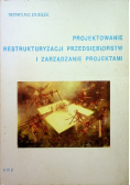 Projektowanie restrukturyzacji przedsiębiorstw