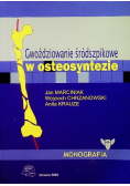 Gwoździowanie środszpikowe w osteosyntezie