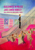 Księgowość w Polsce jako zawód kobiecy