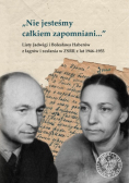 Nie jesteśmy całkiem zapomniani
